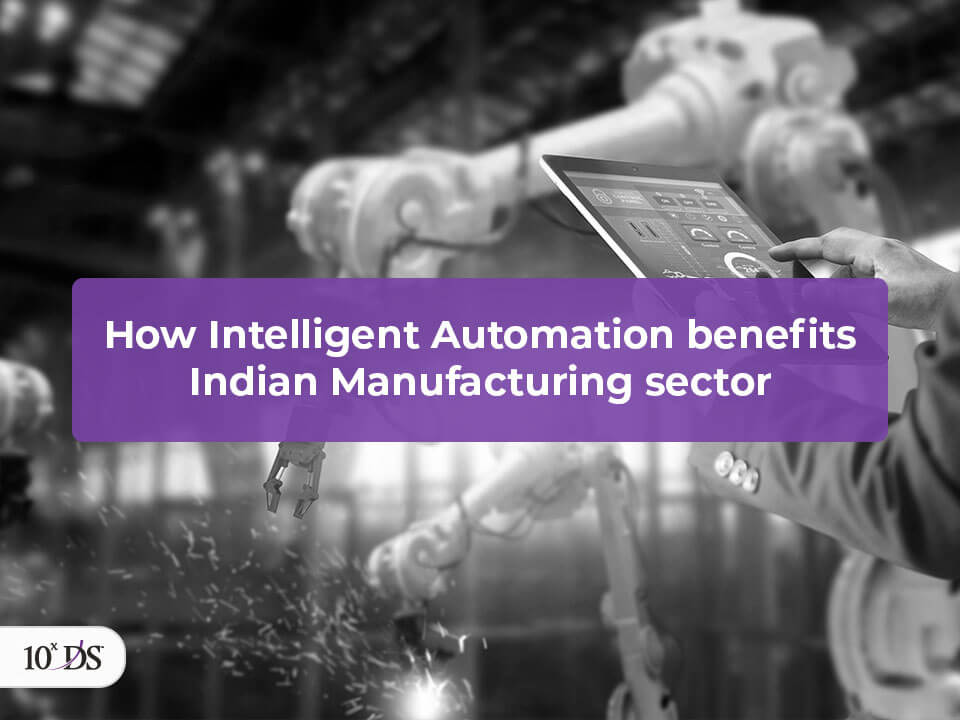 Intelligent Automation in Manufacturing Sector