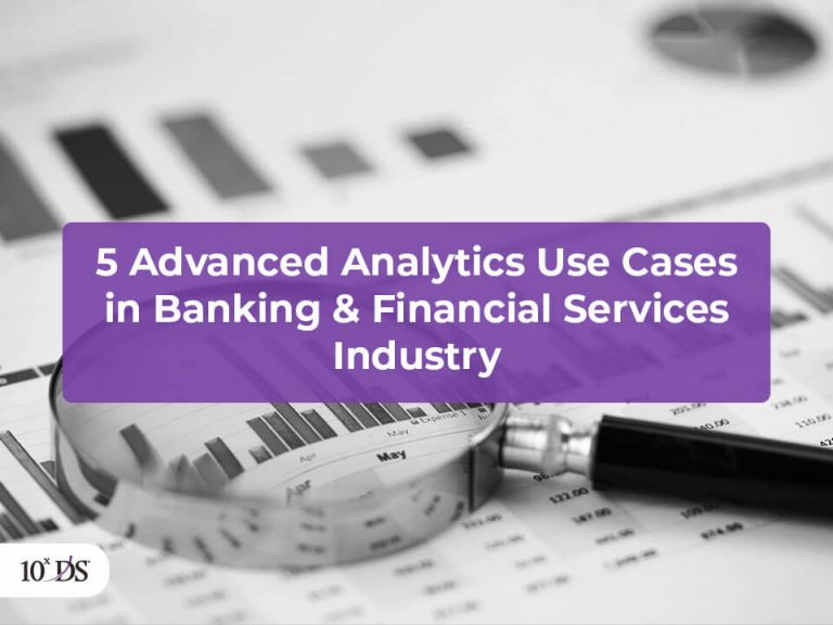 5 Advanced Analytics use cases Banking & Financial services