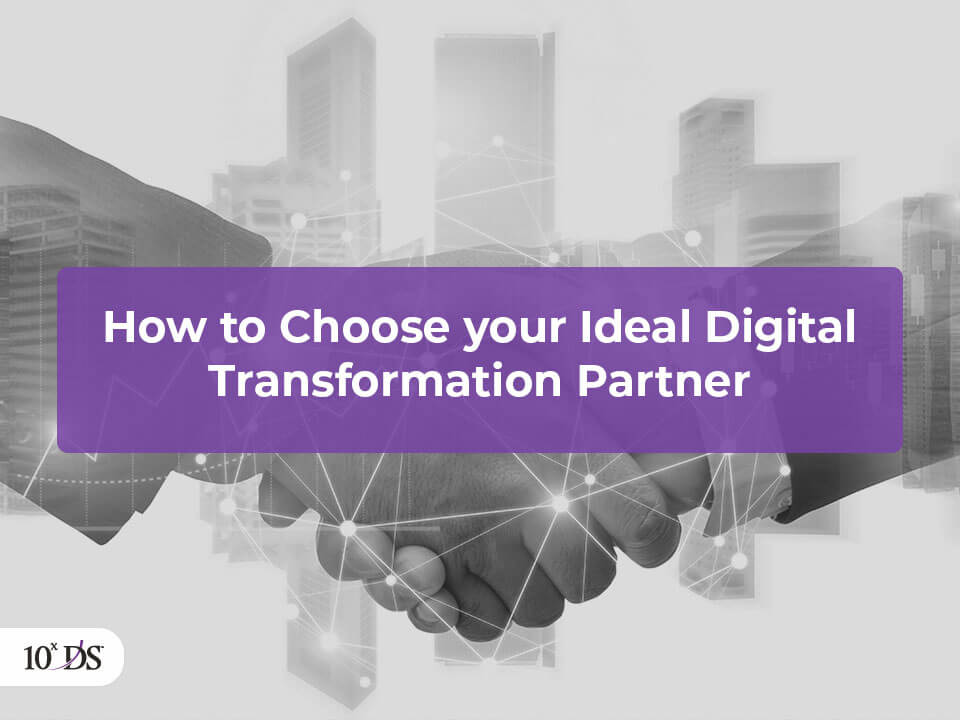 Dow to choose your ideal Digital Transformation partner