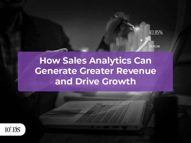 How Sales Analytics can generate Greater Revenue and Drive Growth