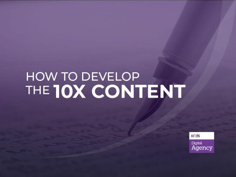 How to Develop the 10x Content