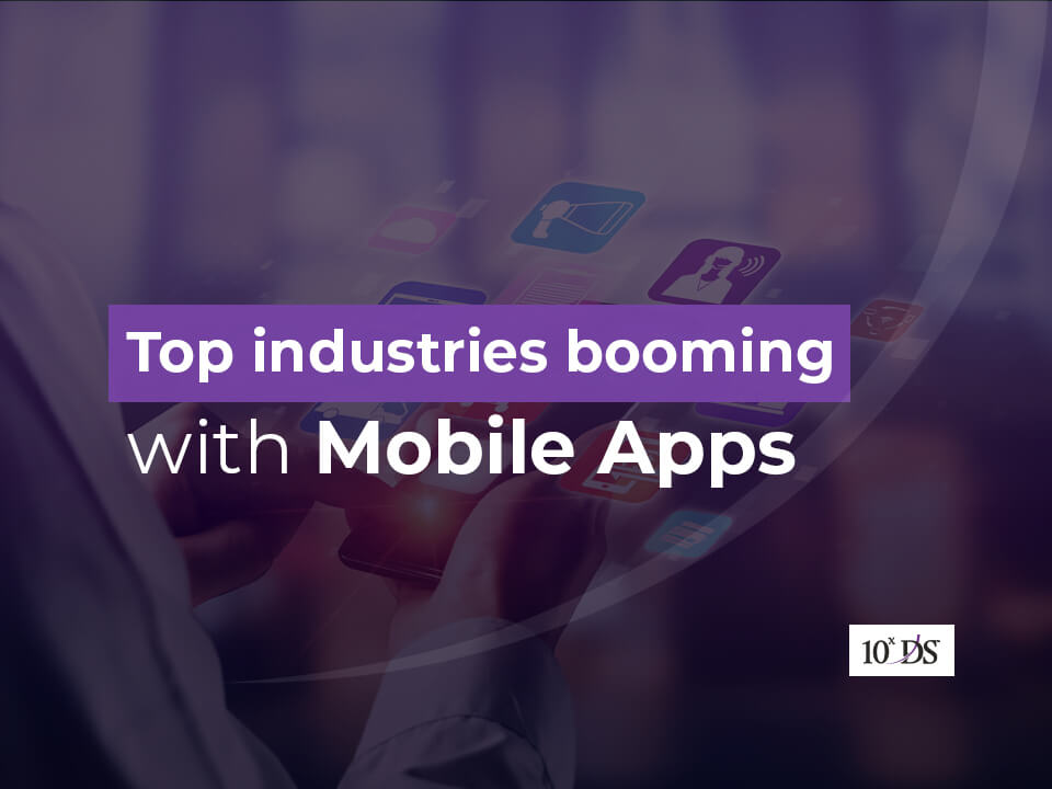 Top industries booming with mobile apps