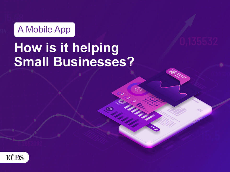 A-Mobile-App How is it helping Small Businesses