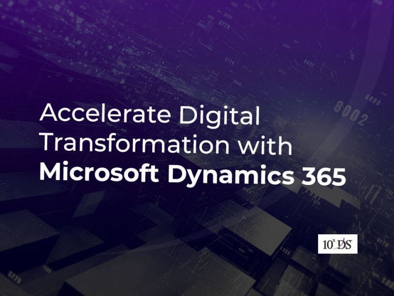 Digital Transformation with Microsoft Dynamics 365