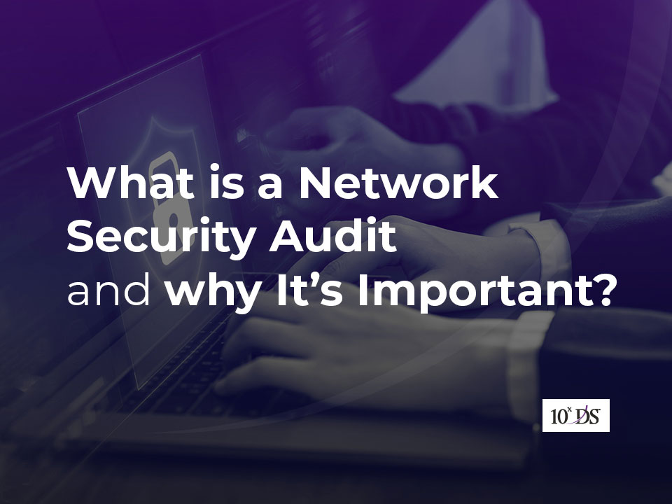 What is a Network Security Audit