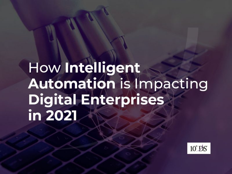 Intelligent Automation Impacting Digital Enterprises