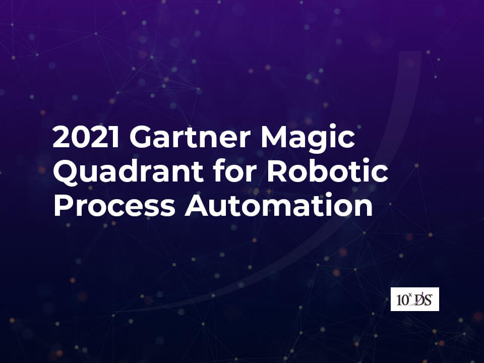 2021 Gartner Magic Quadrant for Robotic Process Automation