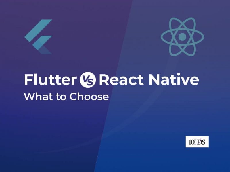 Flutter vs React Native What to Choose