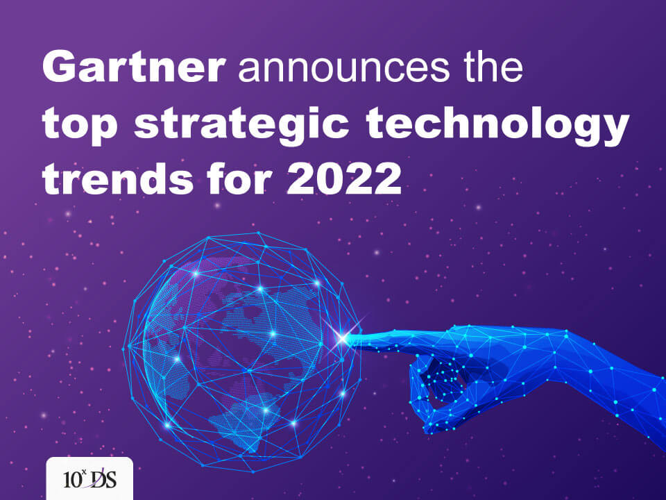 Gartner Top Strategic Technology Trends for 2022