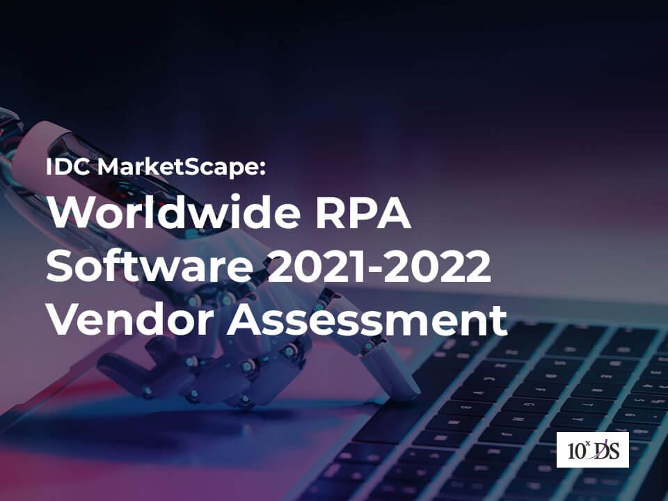 IDC Marketscape: Worldwide RPA Software 2021-2022 Vendor Assessment