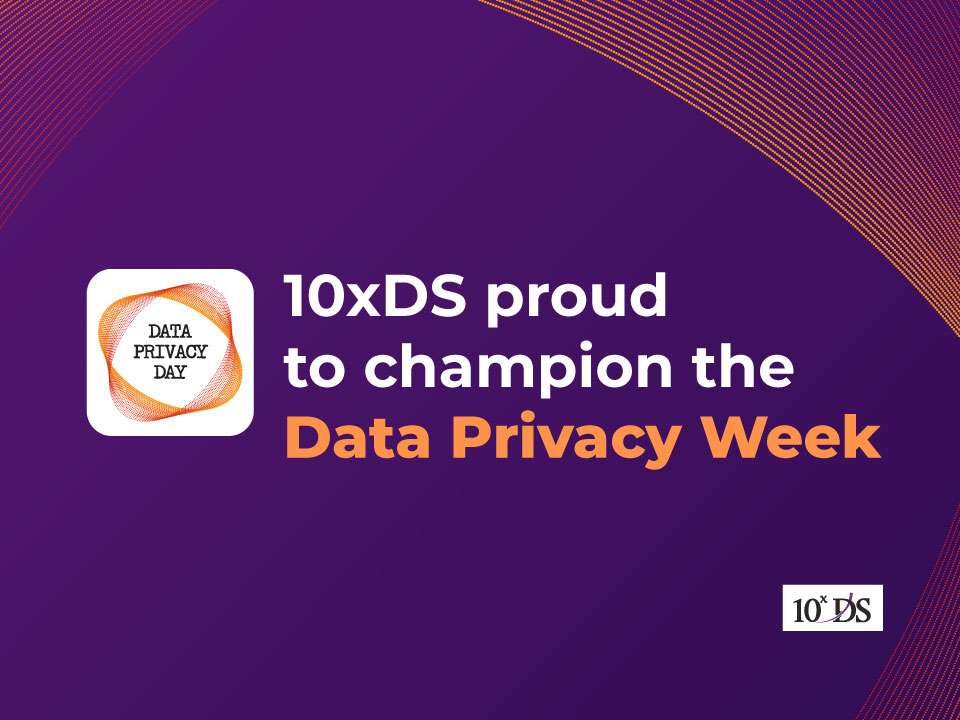 10xds Proud To Champion The Data Privacy Week