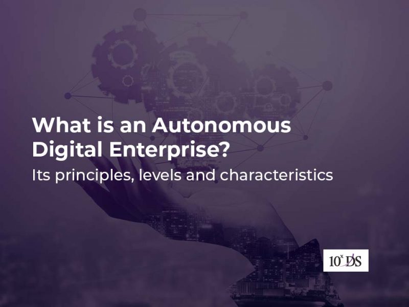 What is an Autonomous Digital Enterprise