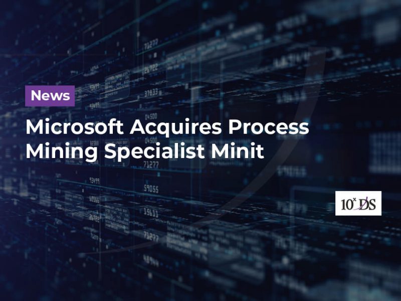 Microsoft acquires process mining specialist Minit