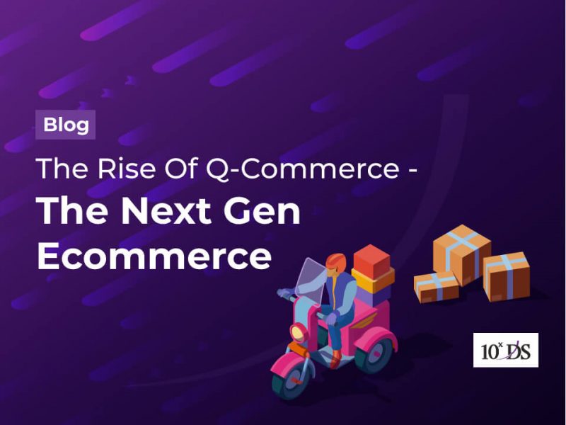 The Rise Of Q Commerce - The Next Gen Ecommerce