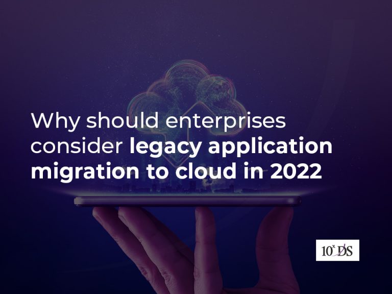 Enterprises legacy application migration to cloud in 2022