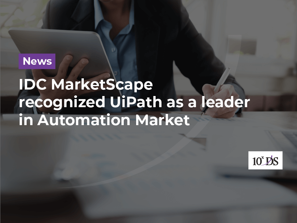 idc marketscape recognised uipath as leader 2022
