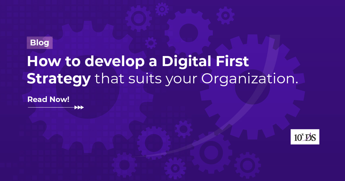 How to develop a DigitalFirst Strategy for your business