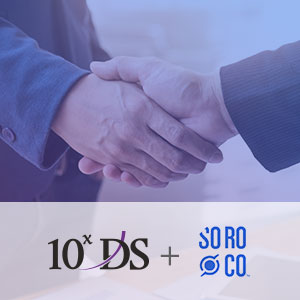 10xds soroco partnership