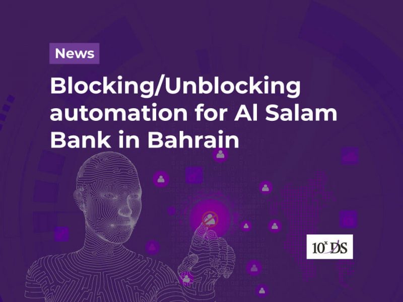 Blocking/Unblocking automation for Al Salam Bank in Bahrain