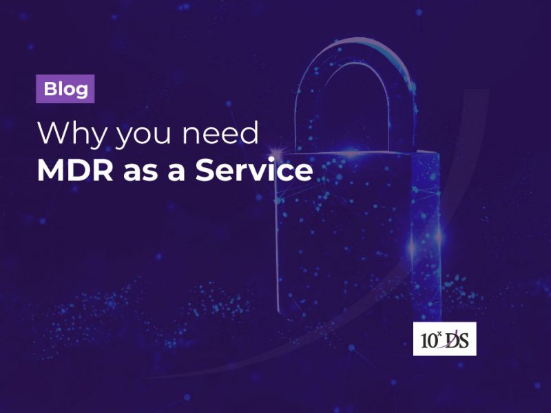why you need mdr as s service