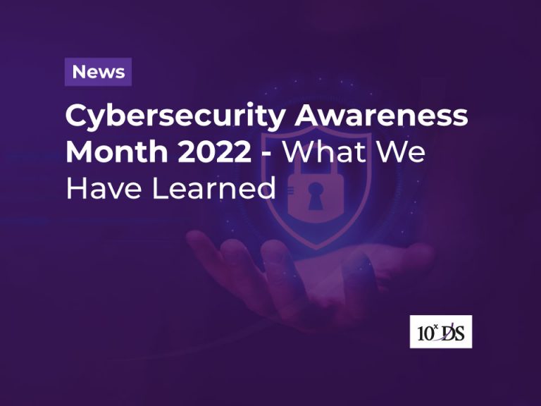 Cybersecurity Awareness Month 2022—What We Have Learned