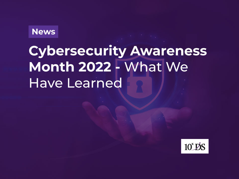 Cybersecurity Awareness Month 2022__What We Have Learned