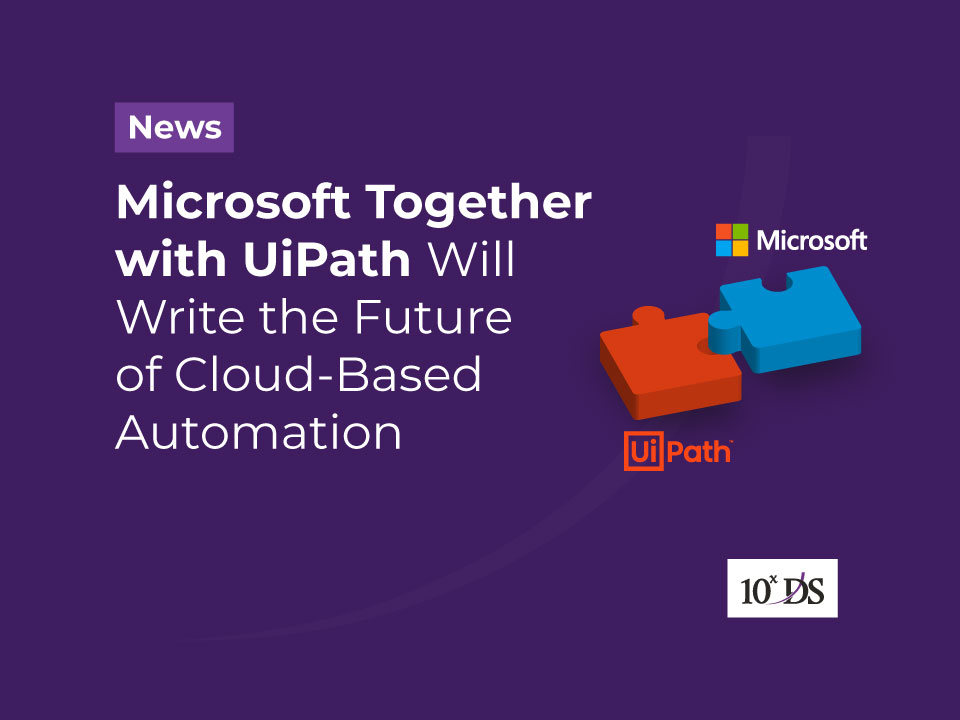 Microsoft Together with UiPath Will Write the Future Of Cloud Based Automation website