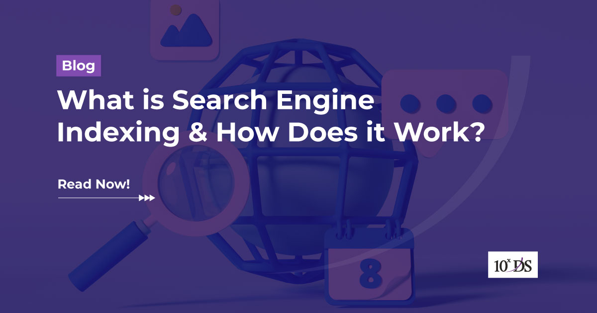 What Is Search Engine Indexing How Does It Work 
