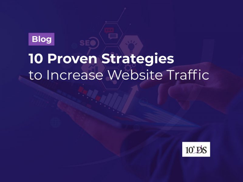 10 proven strategies to increase website traffic