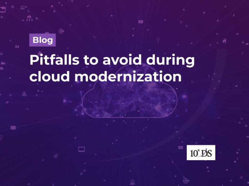 Pitfalls to avoid during cloud modernization