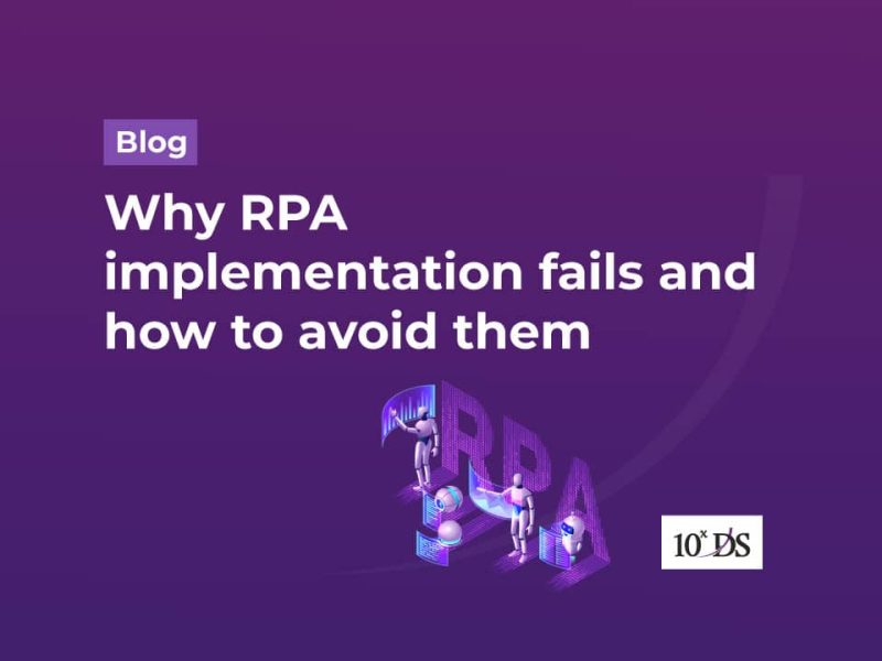Why RPA implementation fails and how to avoid them