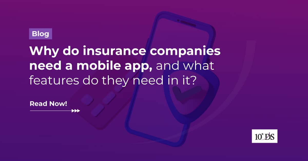 Why do insurance companies need a mobile app