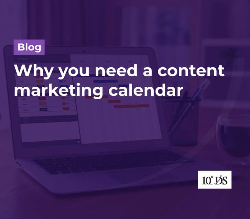 Why you need a content marketing calendar