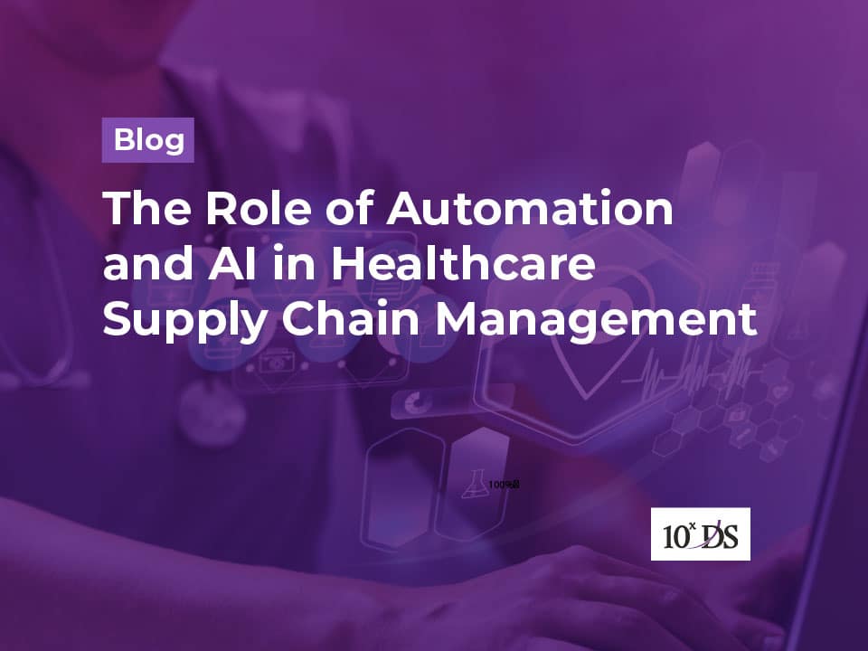 The Role of Automation and AI in Healthcare Supply Chain Management