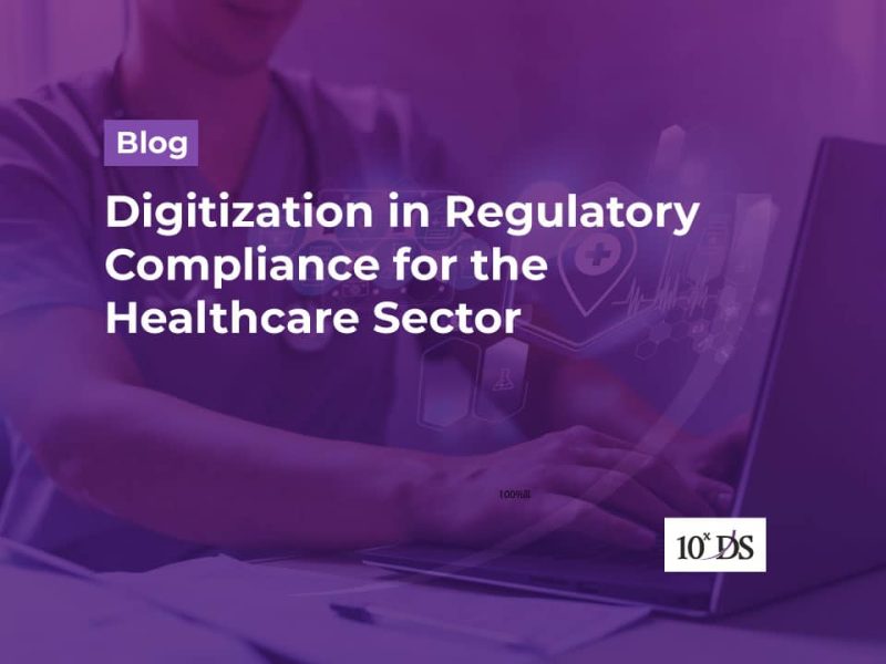 Digitization in Regulatory Compliance for the Healthcare Sector