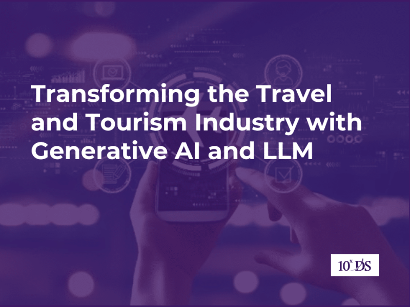 Transforming the Travel and Tourism Industry with Generative AI and LLM