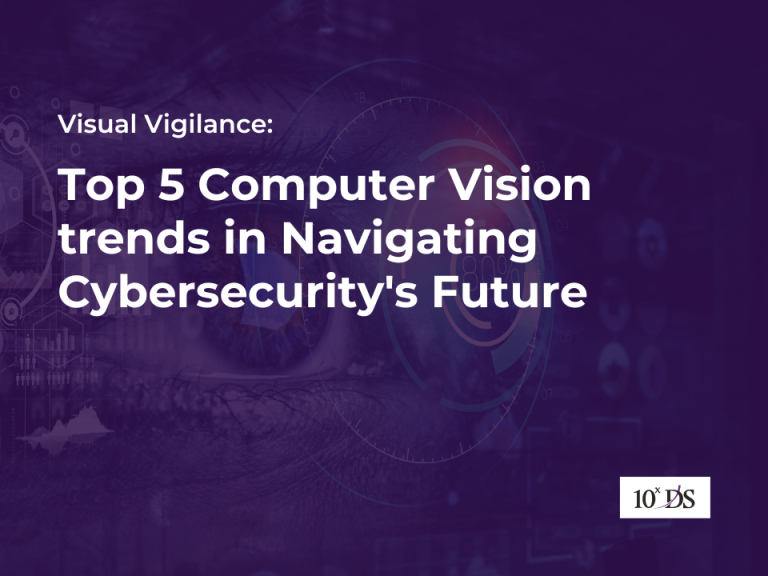 Visual Vigilance: Top 5 Computer Vision Trends in Navigating 