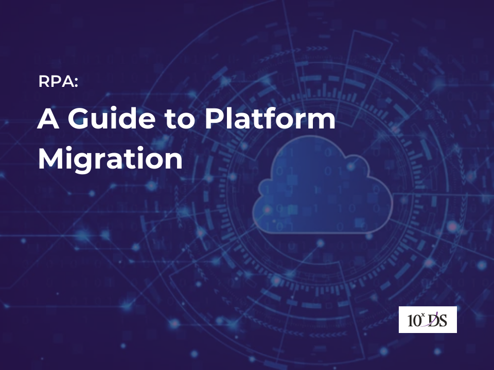 RPA: A Guide to Platform Migration