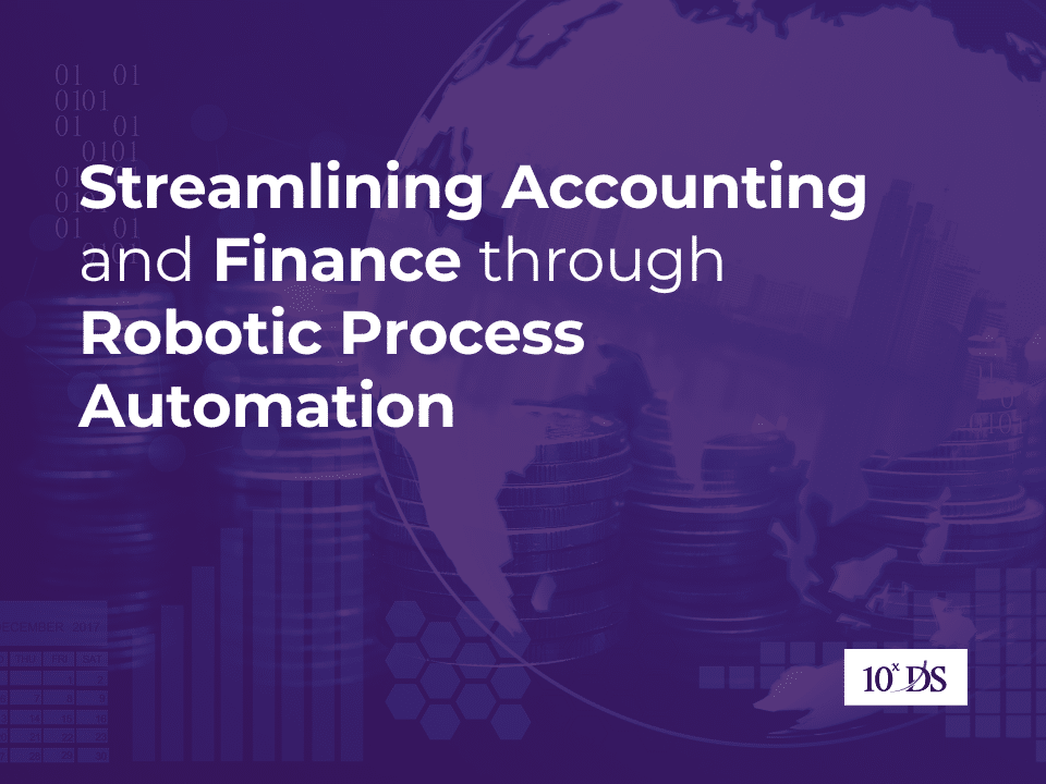Streamlining Accounting and Finance through Robotic Process Automation