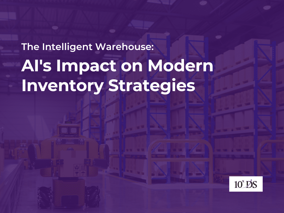 The Intelligent Warehouse: AI's Impact on Modern Inventory Strategies