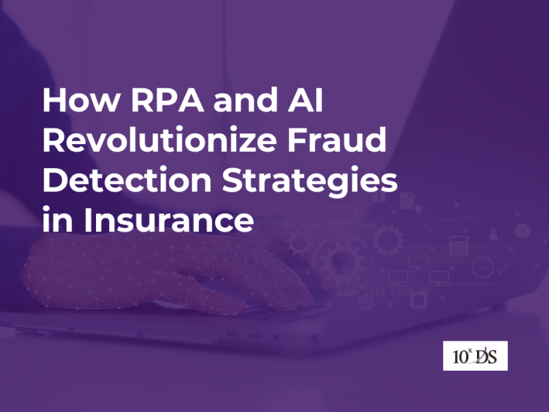 How RPA and AI Revolutionize Fraud Detection Strategies in Insurance