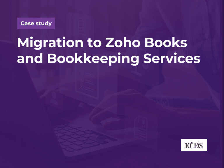 Migration to Zoho Books and Bookkeeping Services | 10xDS