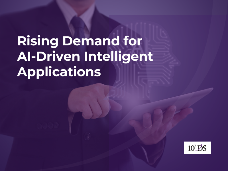 Rising Demand for AI-Driven Intelligent Applications