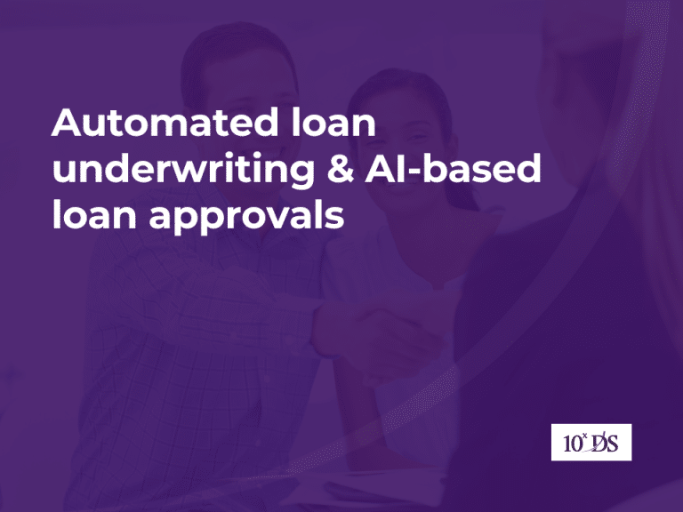 Automated Loan Underwriting And Ai Based Loan Approvals 10xds 3980