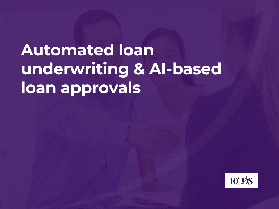 Automated loan underwriting and AI-based loan approvals
