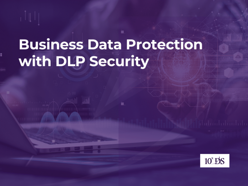 Business Data Protection with DLP Security