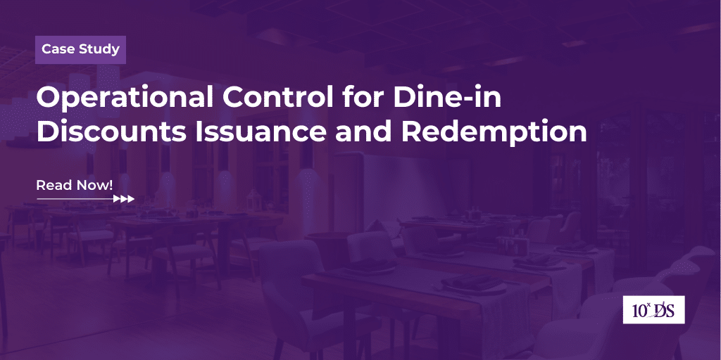 Operational Control for Dine-in Discounts Issuance & Redemption | 10xDS