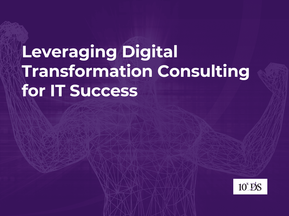 Leveraging Digital Transformation Consulting for IT Success