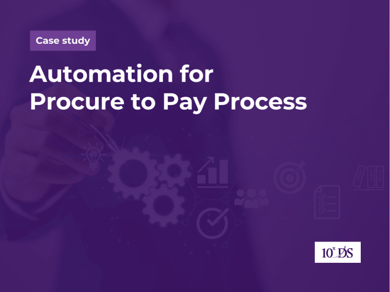 Automation for Procure to Pay Process