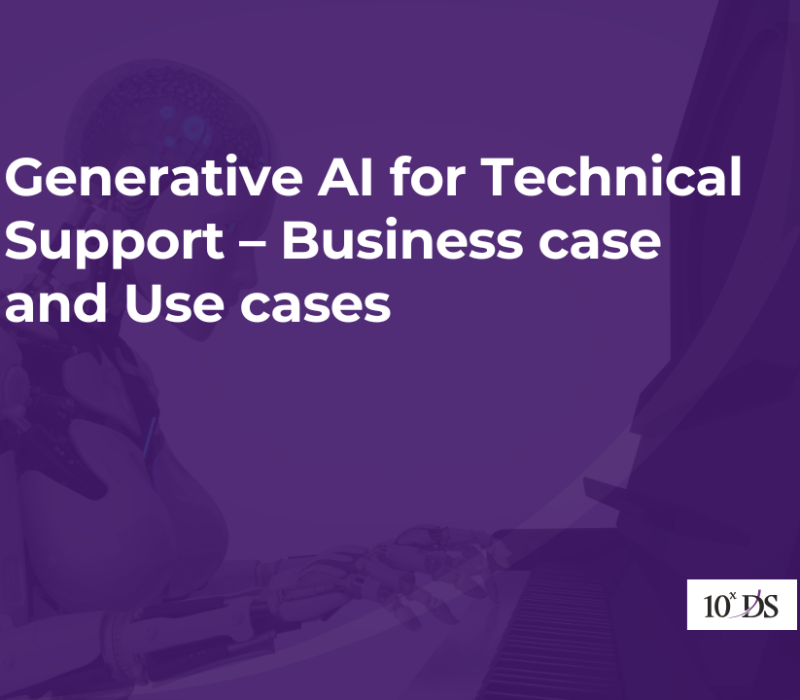 Generative AI for Technical support – Business case and Use cases